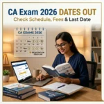 ICAI Exam Dates – Registration & Exam Schedule